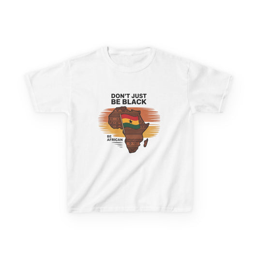 Kids Cultural Pride Tee, Inspirational Kids T-Shirt, African Heritage Shirt, Kids Identity Shirt, Be African Tee, Gift for Young Activists