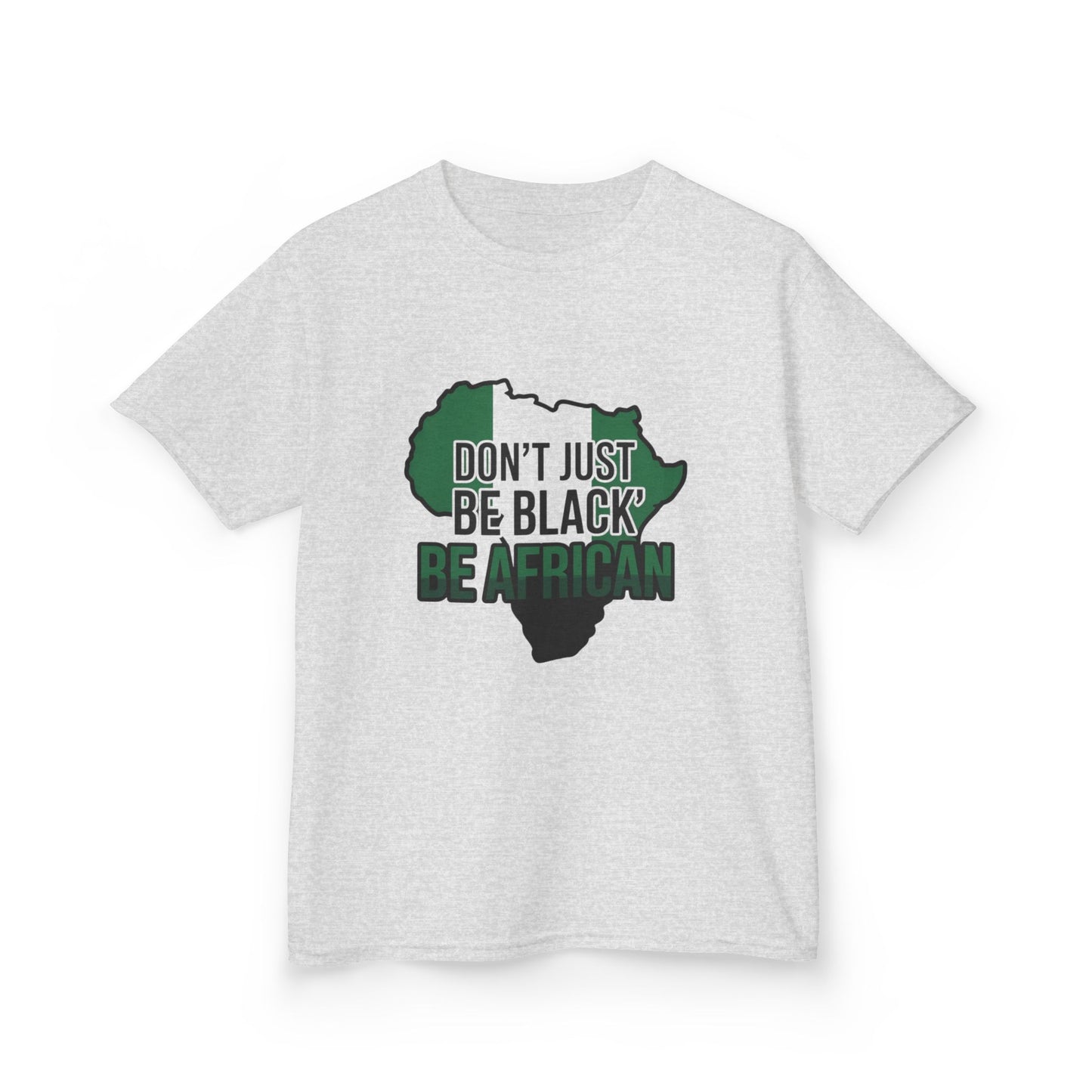 Kids Cotton Tee - "Don't Just Be Black, Be African" - Gift for Young Activists, Cultural Celebrations, Heritage Pride