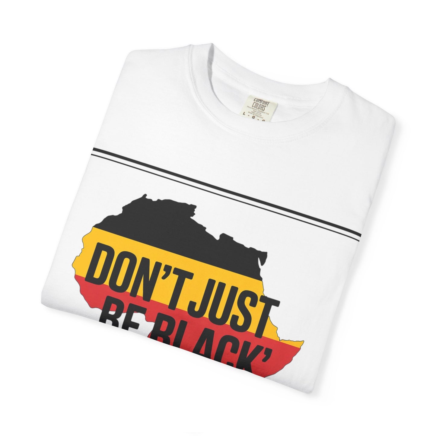 African Pride T-Shirt | Unisex Garment-Dyed Tee, Black History Month, Cultural Apparel, Affirmation Shirt, Gift for Activists