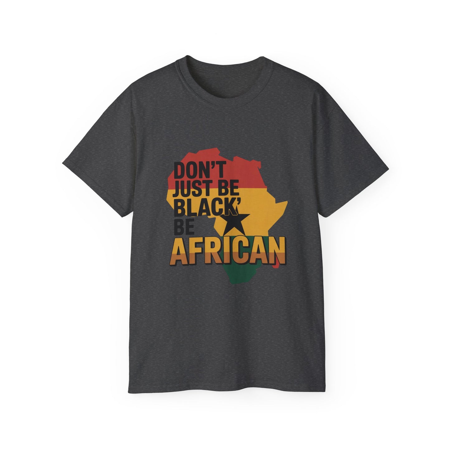 Proud African Identity Tee, Unisex Graphic Tee, African Heritage Shirt, Cultural Awareness Apparel, Unique Gift for Activism,