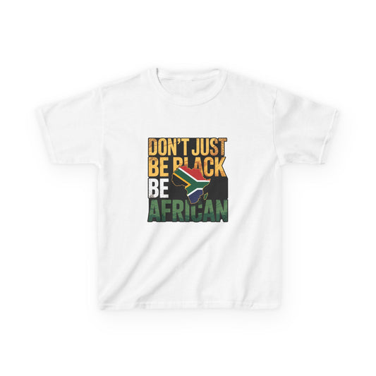 Kids Heavy Cotton™ Tee - "Don't Just Be Black, Be African" - Celebratory Youth Shirt for Identity and Heritage, Perfect for Holidays, [...]