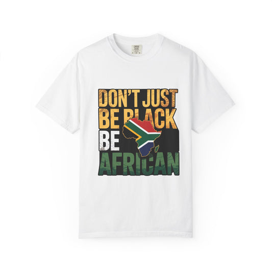 Celebrate African Heritage Unisex T-Shirt - Empowering Message, Perfect for Cultural Events, Festivals, Gifts, Everyday Wear
