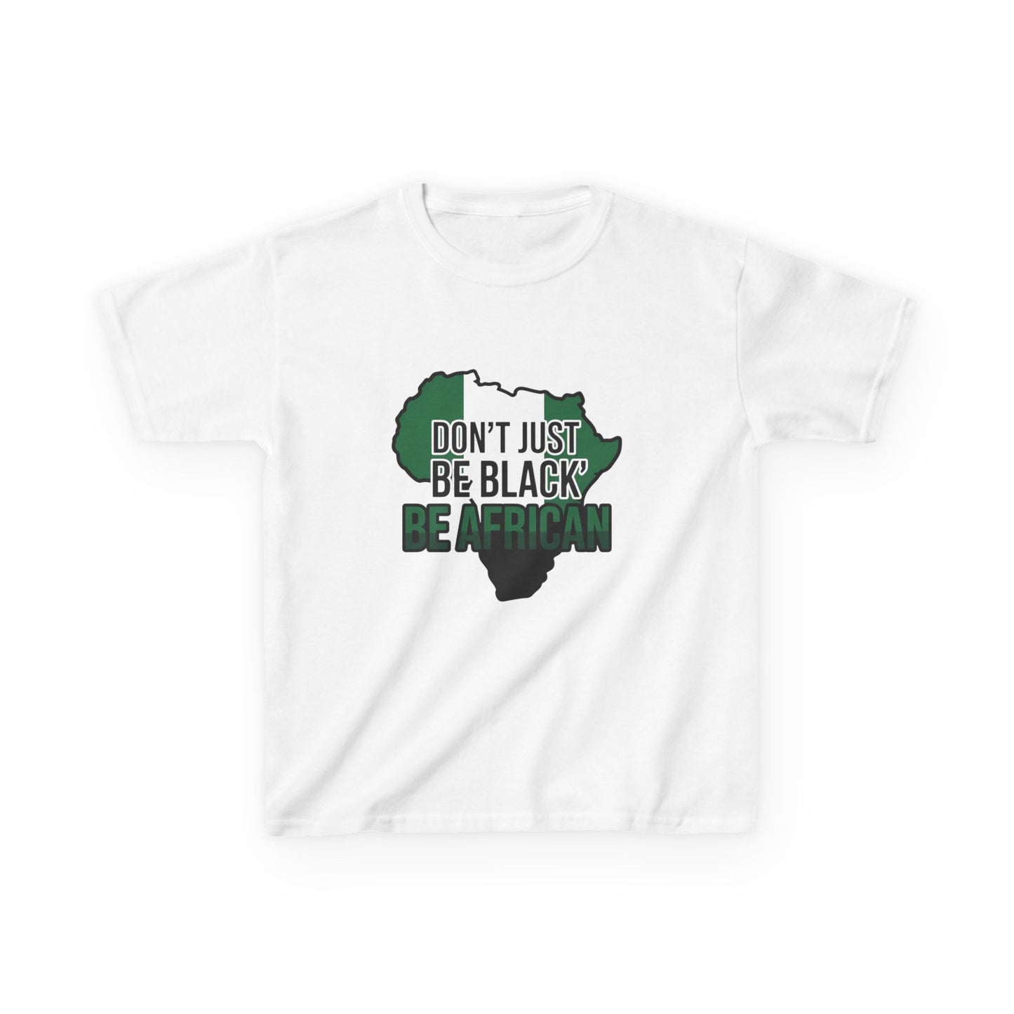 Kids Cotton Tee - "Don't Just Be Black, Be African" - Gift for Young Activists, Cultural Celebrations, Heritage Pride