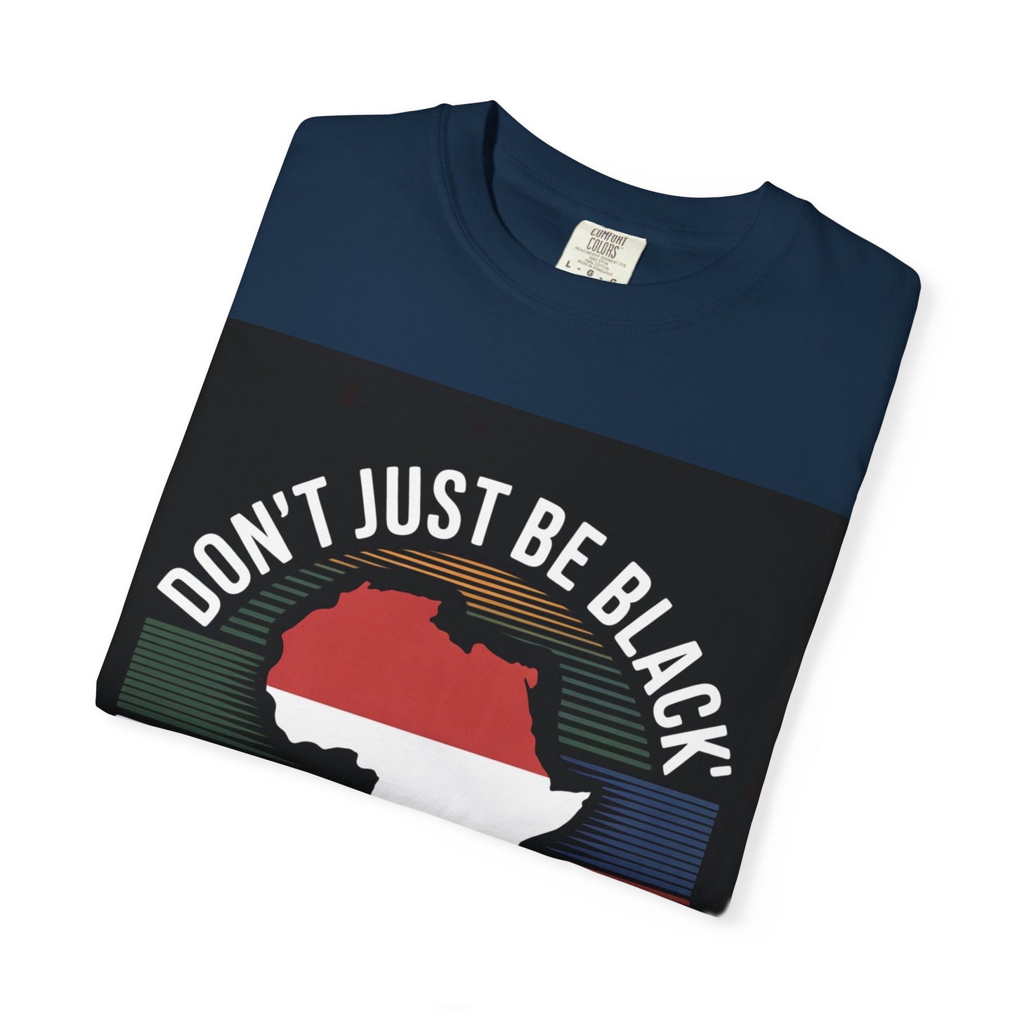 Bold African Pride T-Shirt, Casual Tee, Statement Shirt, Gift for Activists, Cultural Apparel