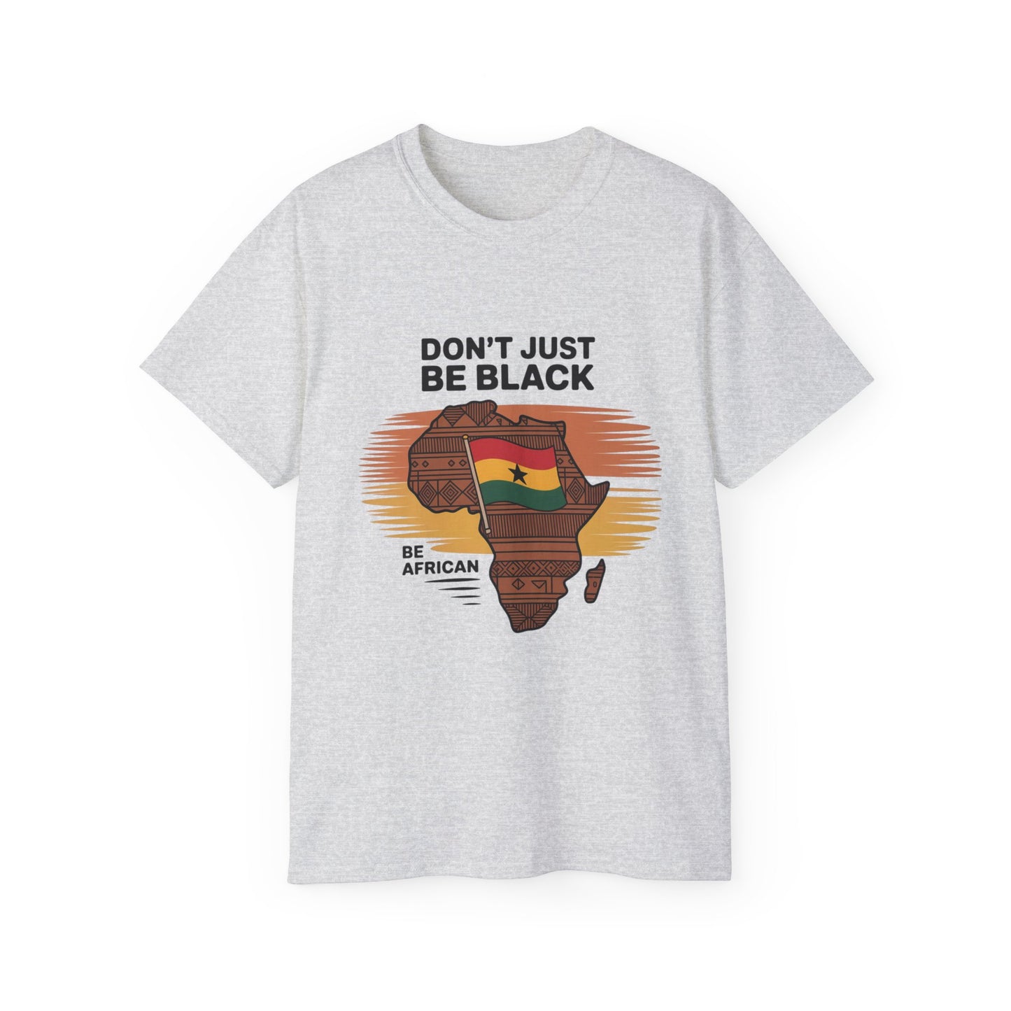 Be African Tee: Unisex Ultra Cotton Shirt Celebrating Heritage, Perfect for Cultural Events, Festivals, Everyday Wear, Gifts