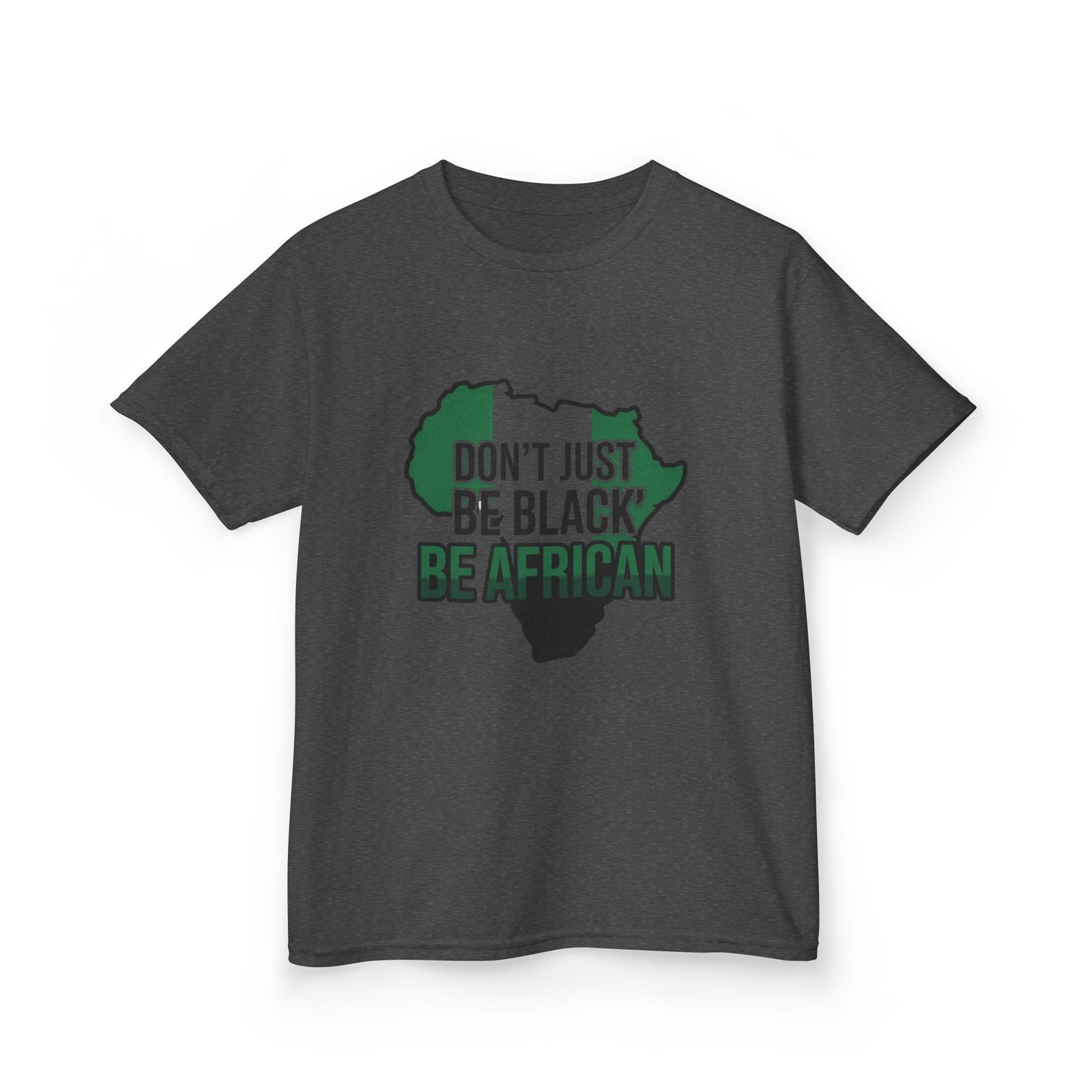 Kids Cotton Tee - "Don't Just Be Black, Be African" - Gift for Young Activists, Cultural Celebrations, Heritage Pride