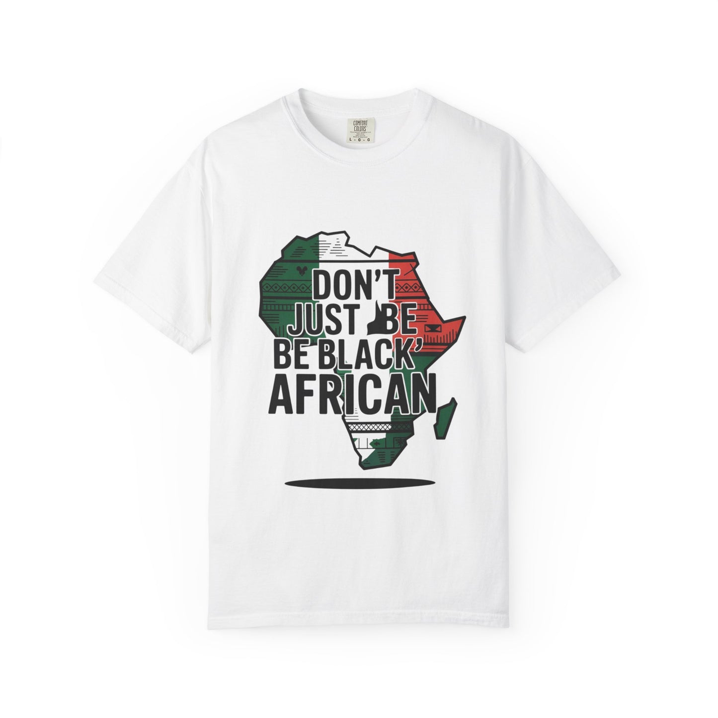 Proud African Identity T-shirt - Celebrate Heritage, Gifts for Activists, Statement Apparel, Cultural Pride, Unisex Fashion
