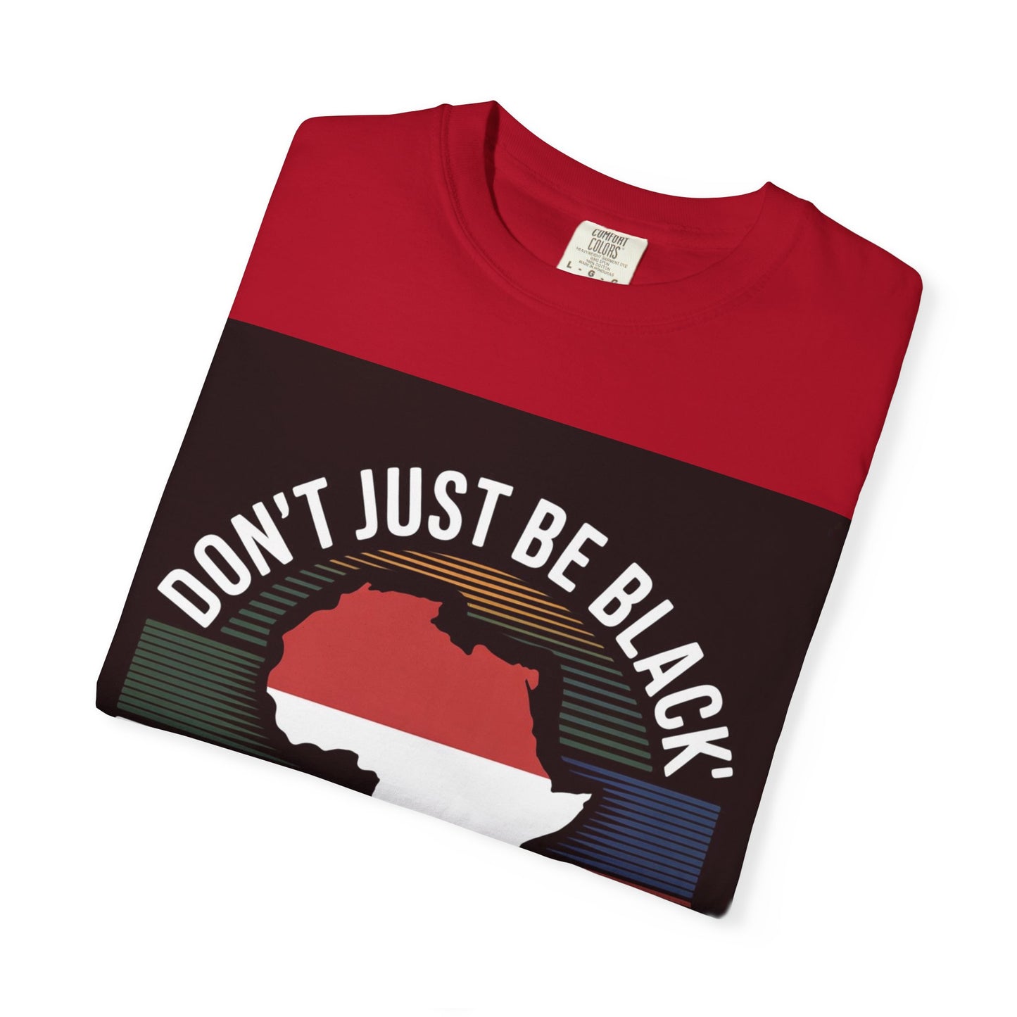 Bold African Pride T-Shirt, Casual Tee, Statement Shirt, Gift for Activists, Cultural Apparel