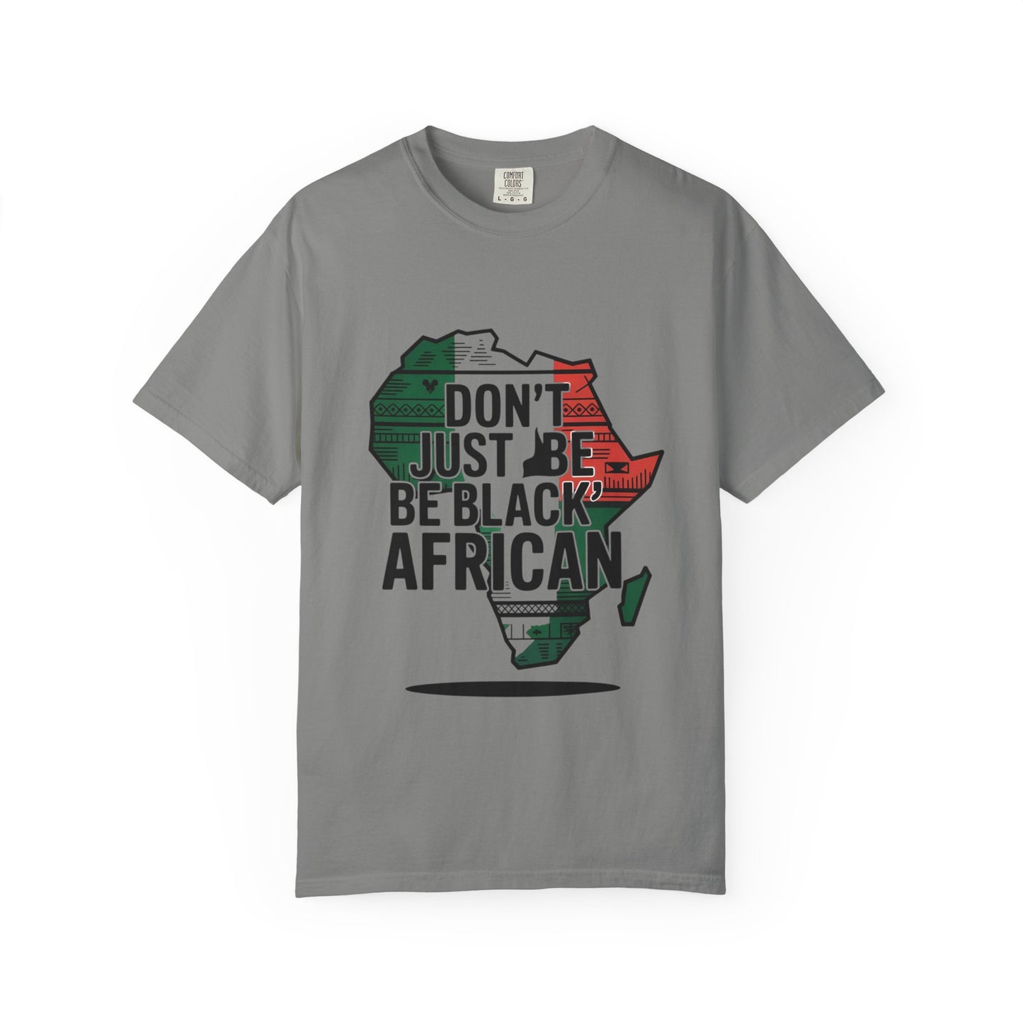 Proud African Identity T-shirt - Celebrate Heritage, Gifts for Activists, Statement Apparel, Cultural Pride, Unisex Fashion
