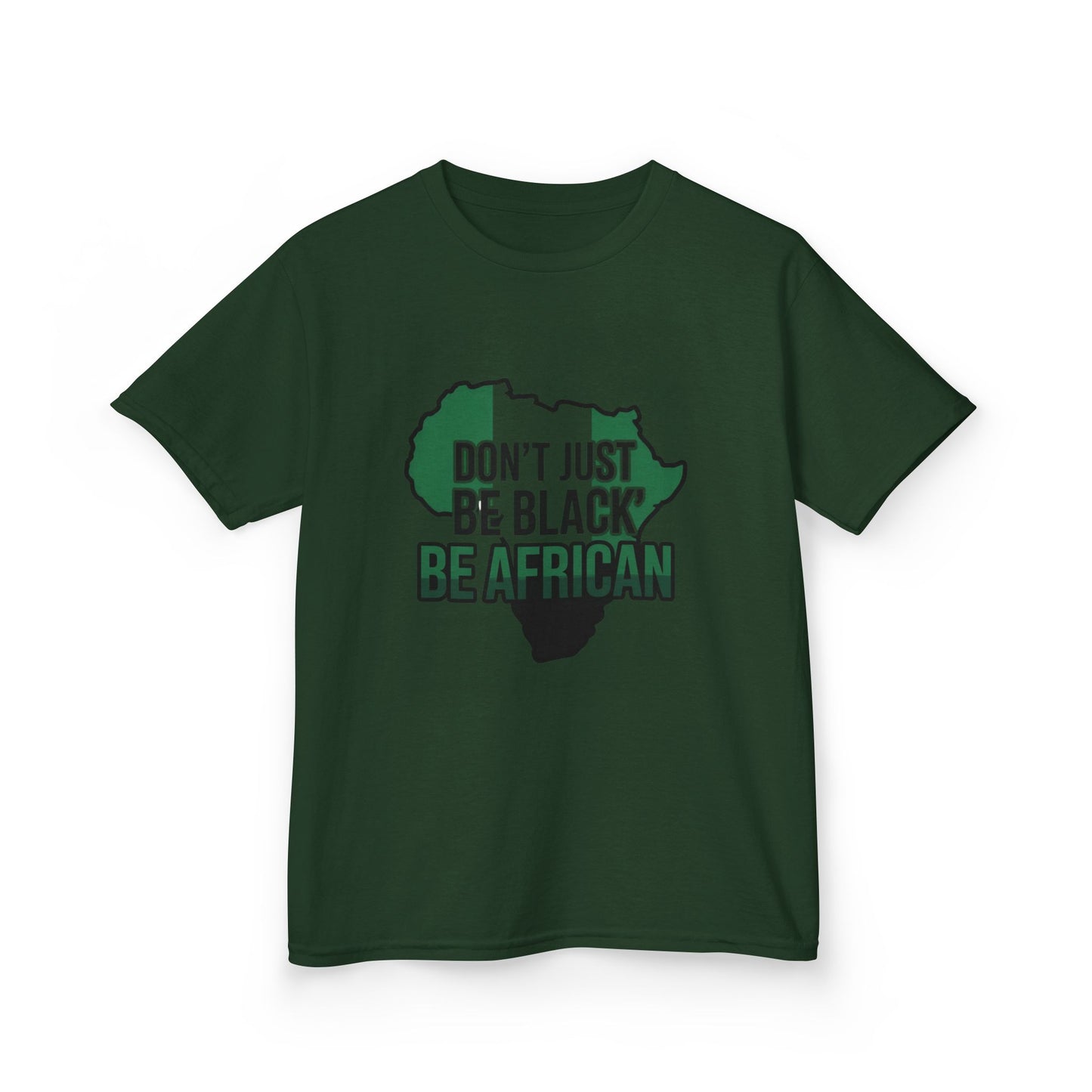 Kids Cotton Tee - "Don't Just Be Black, Be African" - Gift for Young Activists, Cultural Celebrations, Heritage Pride
