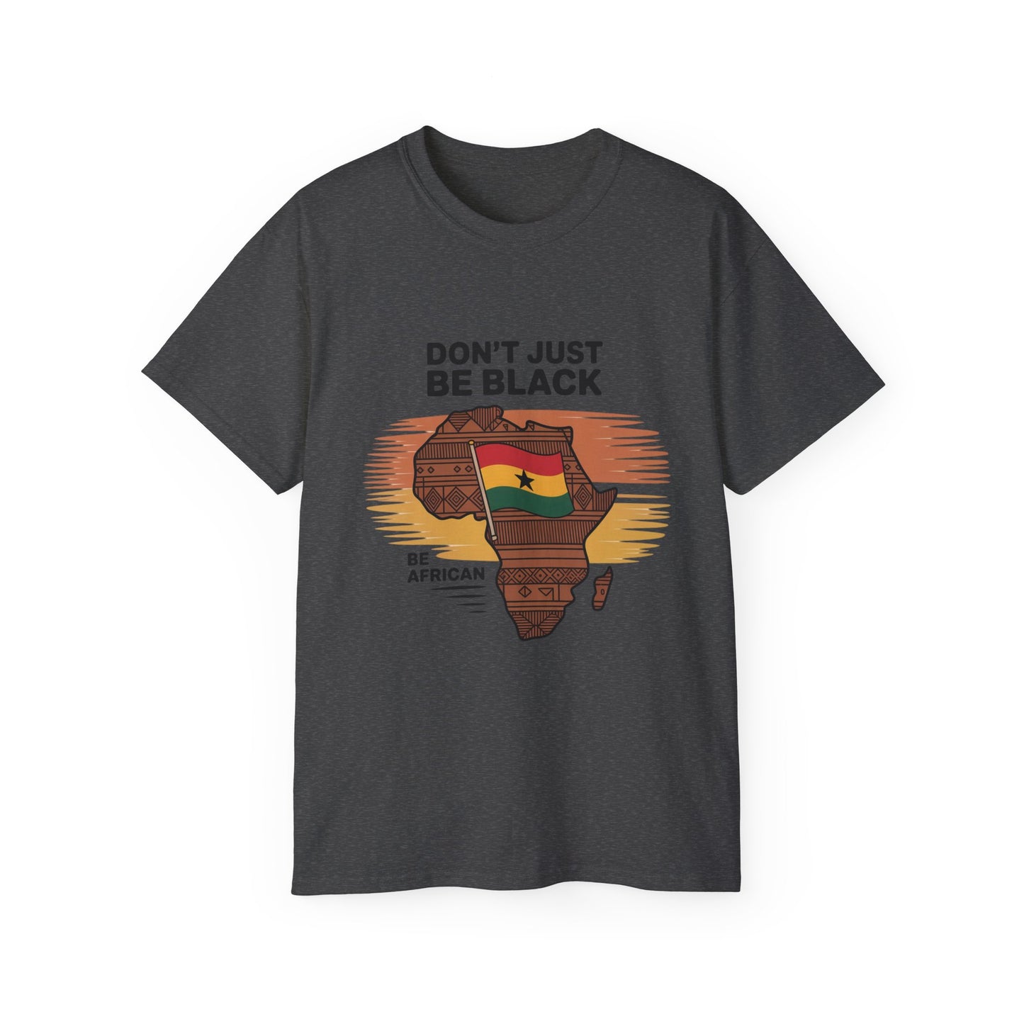 Be African Tee: Unisex Ultra Cotton Shirt Celebrating Heritage, Perfect for Cultural Events, Festivals, Everyday Wear, Gifts