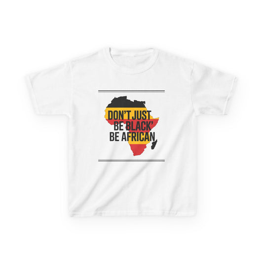 Kids Inspirational Tee, Youth African Pride Shirt, Be African Tee, Unisex Cotton T-Shirt, Cultural Identity Apparel